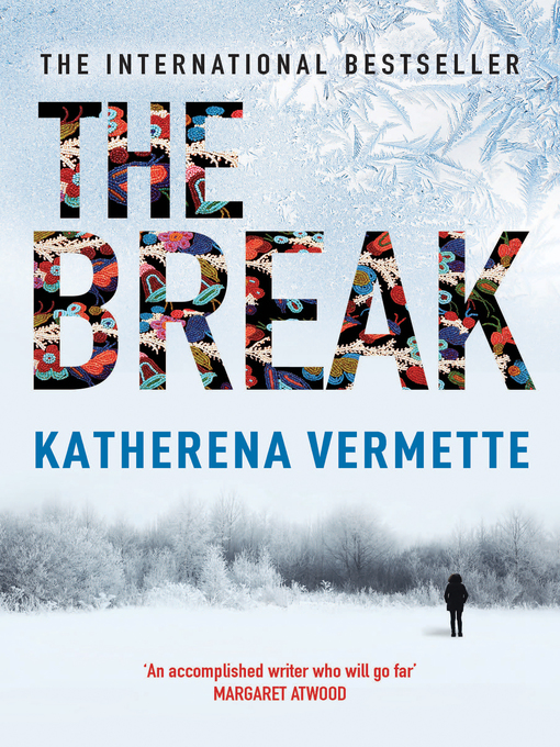 Title details for The Break by Katherena Vermette - Wait list